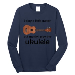 Funny Ukulele Pun Little Guitar Long Sleeve Shirt