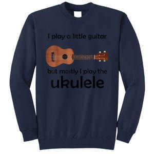 Funny Ukulele Pun Little Guitar Tall Sweatshirt