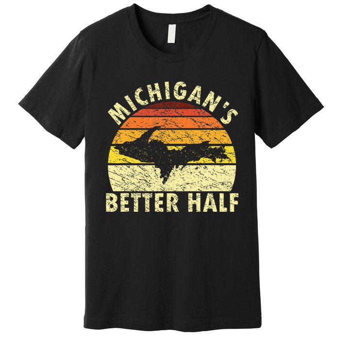 Funny Upper Peninsula Yooper Upper Michigan Premium T-Shirt