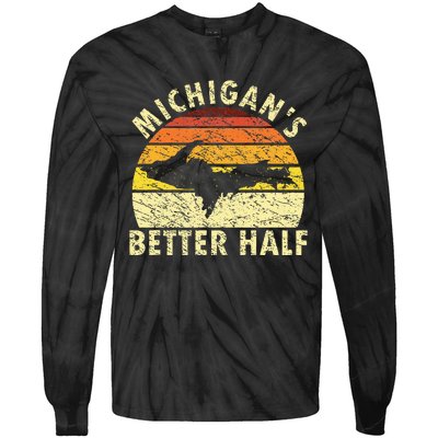 Funny Upper Peninsula Yooper Upper Michigan Tie-Dye Long Sleeve Shirt