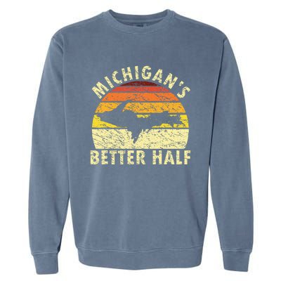 Funny Upper Peninsula Yooper Upper Michigan Garment-Dyed Sweatshirt