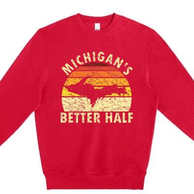 Funny Upper Peninsula Yooper Upper Michigan Premium Crewneck Sweatshirt