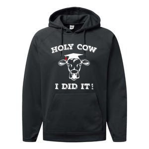 Funny Udderly Proud Graduation Gifts Holy Cow I Did It! Performance Fleece Hoodie