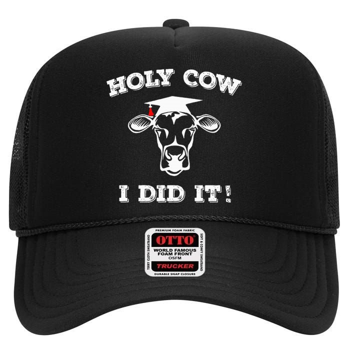 Funny Udderly Proud Graduation Gifts Holy Cow I Did It! High Crown Mesh Back Trucker Hat