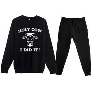 Funny Udderly Proud Graduation Gifts Holy Cow I Did It! Premium Crewneck Sweatsuit Set