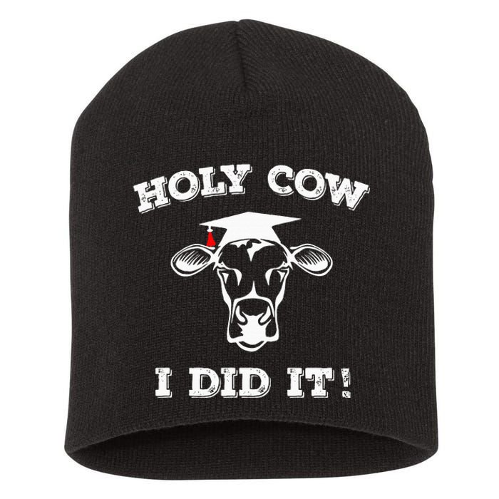 Funny Udderly Proud Graduation Gifts Holy Cow I Did It! Short Acrylic Beanie