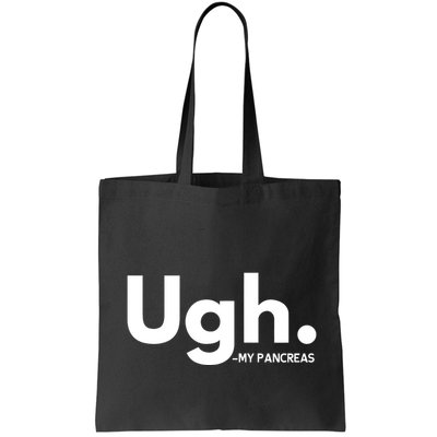 Funny Ugh Pancreas Supporter Bag