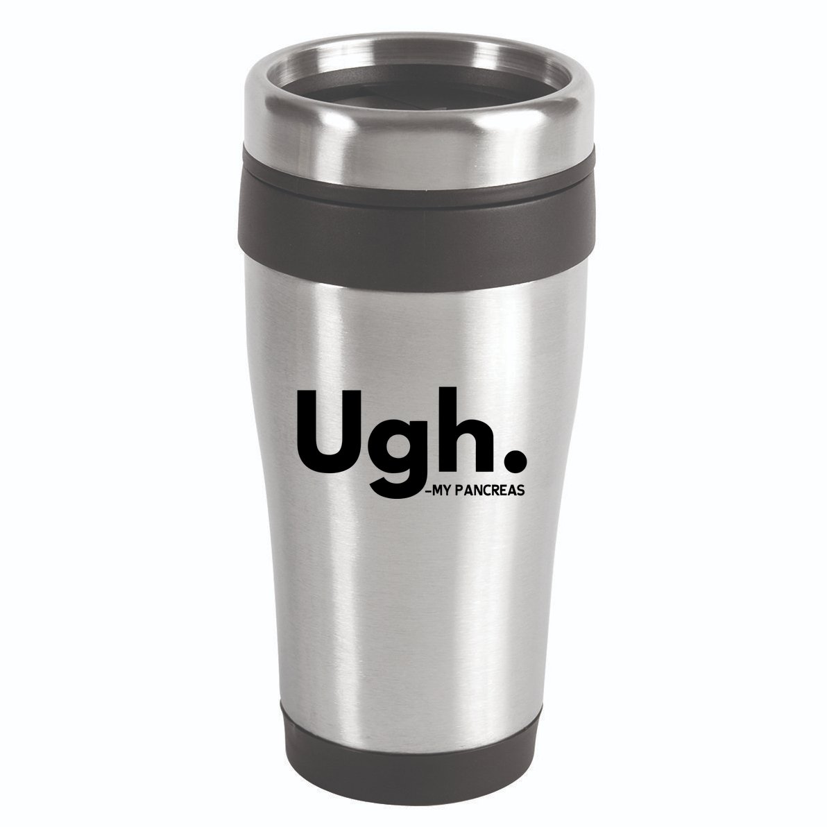 Funny Ugh Pancreas Supporter 16oz Travel Tumbler