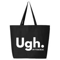 Funny Ugh Pancreas Supporter 25L Jumbo Tote