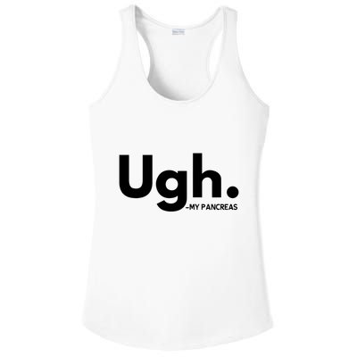 Funny Ugh Pancreas Supporter Ladies PosiCharge Competitor Racerback Tank