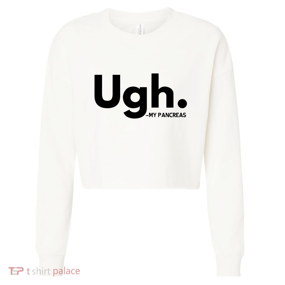 Funny Ugh Pancreas Supporter Cropped Pullover Crew