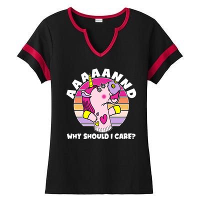 Funny Unicorn Puppet Aaaaand Why Should I Care Ladies Halftime Notch Neck Tee