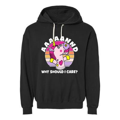 Funny Unicorn Puppet Aaaaand Why Should I Care Garment-Dyed Fleece Hoodie