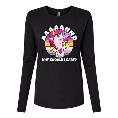 Funny Unicorn Puppet Aaaaand Why Should I Care Womens Cotton Relaxed Long Sleeve T-Shirt