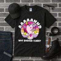 Funny Unicorn Puppet Aaaaand Why Should I Care Tall T-Shirt