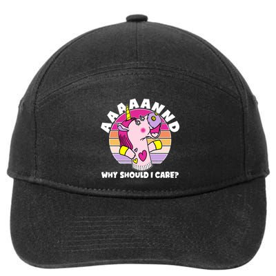 Funny Unicorn Puppet Aaaaand Why Should I Care 7-Panel Snapback Hat