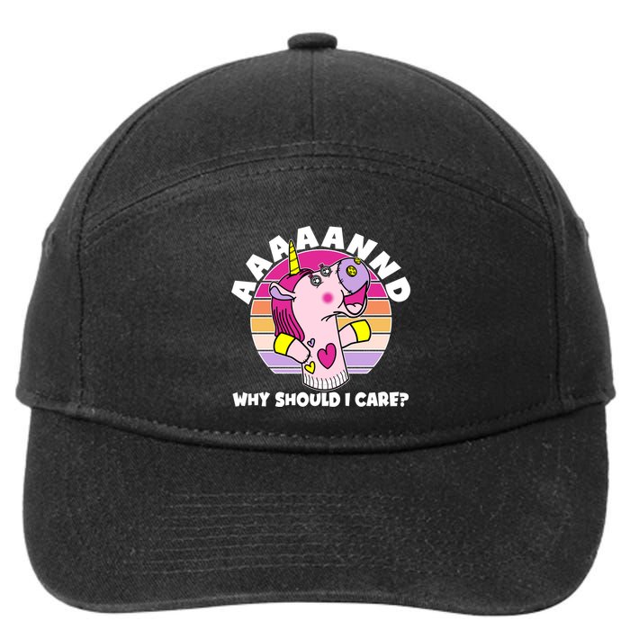 Funny Unicorn Puppet Aaaaand Why Should I Care 7-Panel Snapback Hat