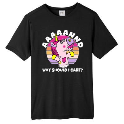 Funny Unicorn Puppet Aaaaand Why Should I Care Tall Fusion ChromaSoft Performance T-Shirt