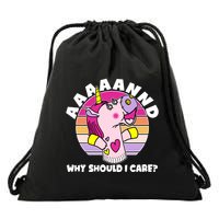 Funny Unicorn Puppet Aaaaand Why Should I Care Drawstring Bag