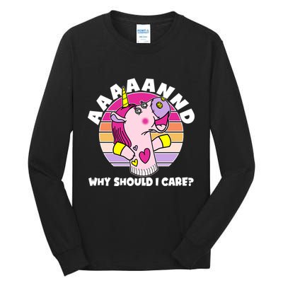 Funny Unicorn Puppet Aaaaand Why Should I Care Tall Long Sleeve T-Shirt
