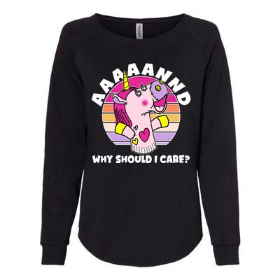 Funny Unicorn Puppet Aaaaand Why Should I Care Womens California Wash Sweatshirt