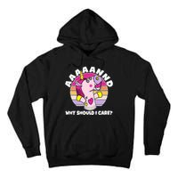 Funny Unicorn Puppet Aaaaand Why Should I Care Tall Hoodie