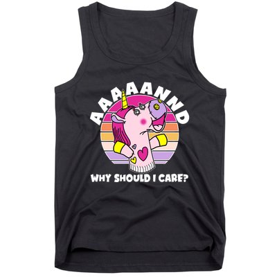 Funny Unicorn Puppet Aaaaand Why Should I Care Tank Top