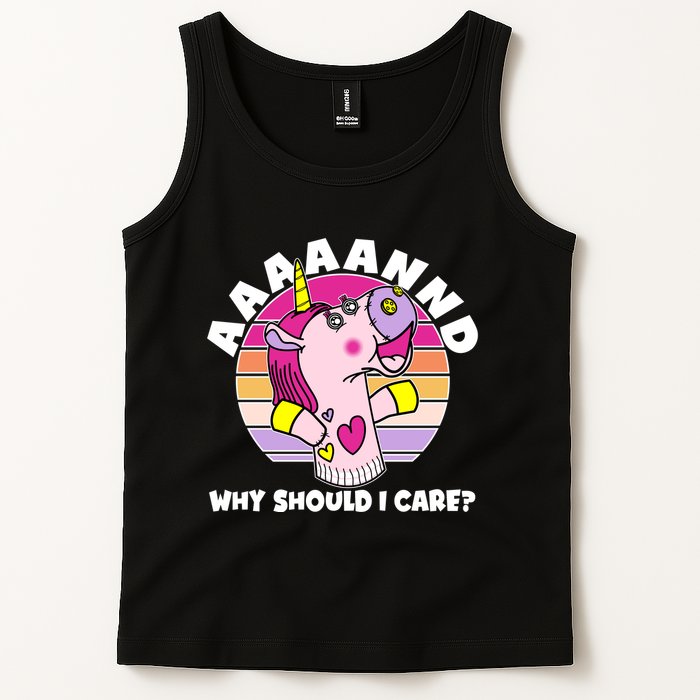Funny Unicorn Puppet Aaaaand Why Should I Care Tank Top