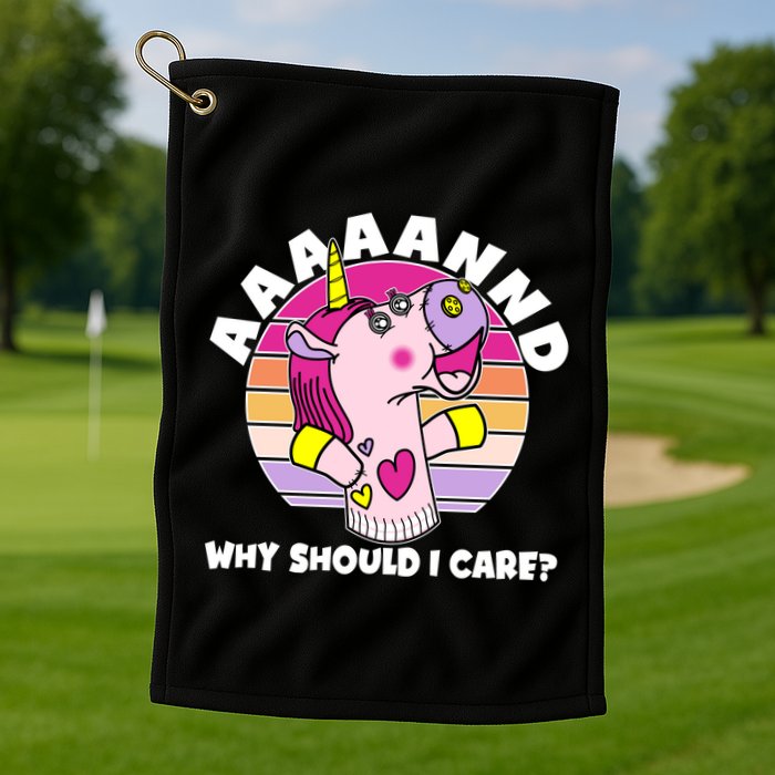 Funny Unicorn Puppet Aaaaand Why Should I Care Golf Towel