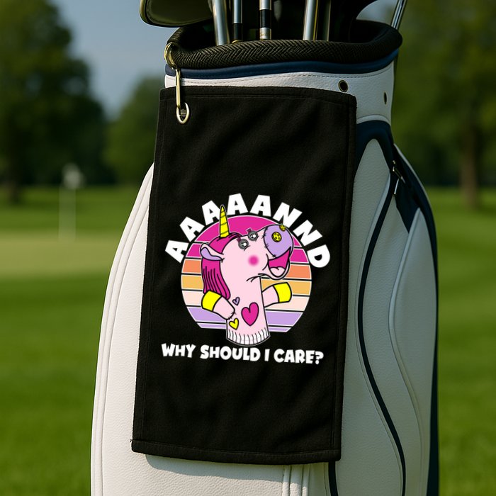 Funny Unicorn Puppet Aaaaand Why Should I Care Golf Towel