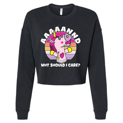 Funny Unicorn Puppet Aaaaand Why Should I Care Cropped Pullover Crew