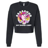 Funny Unicorn Puppet Aaaaand Why Should I Care Cropped Pullover Crew