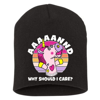 Funny Unicorn Puppet Aaaaand Why Should I Care Short Acrylic Beanie