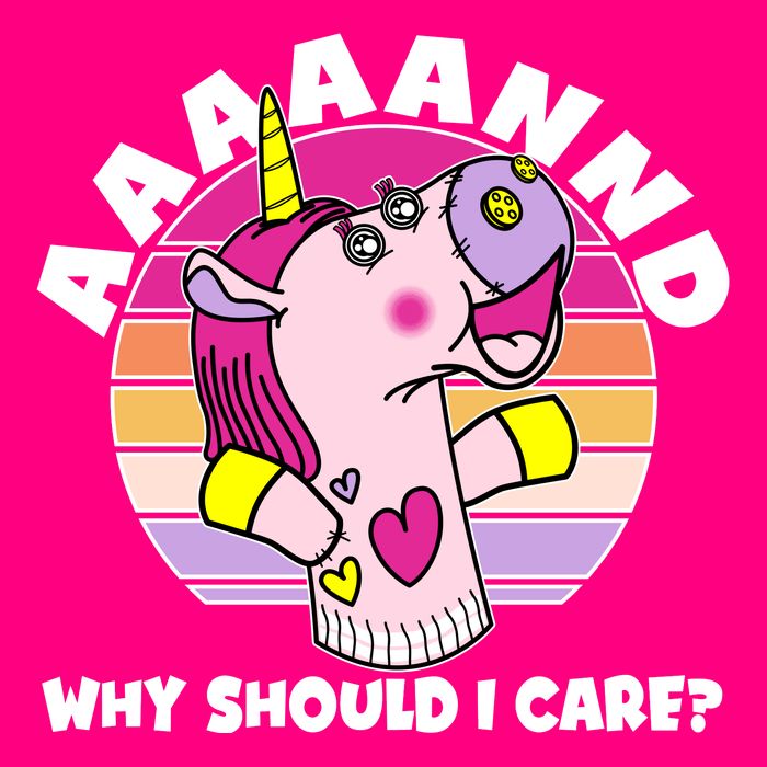 Funny Unicorn Puppet Aaaaand Why Should I Care Premium T-Shirt