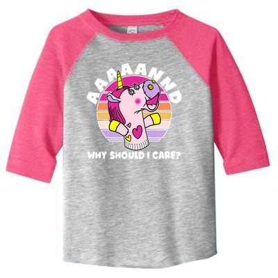 Funny Unicorn Puppet Aaaaand Why Should I Care Toddler Fine Jersey T-Shirt