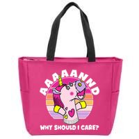 Funny Unicorn Puppet Aaaaand Why Should I Care Zip Tote Bag