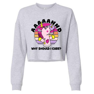 Funny Unicorn Puppet Aaaaand Why Should I Care Cropped Pullover Crew