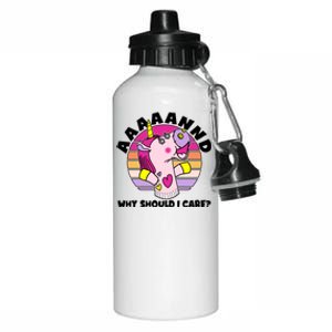 Funny Unicorn Puppet Aaaaand Why Should I Care Aluminum Water Bottle