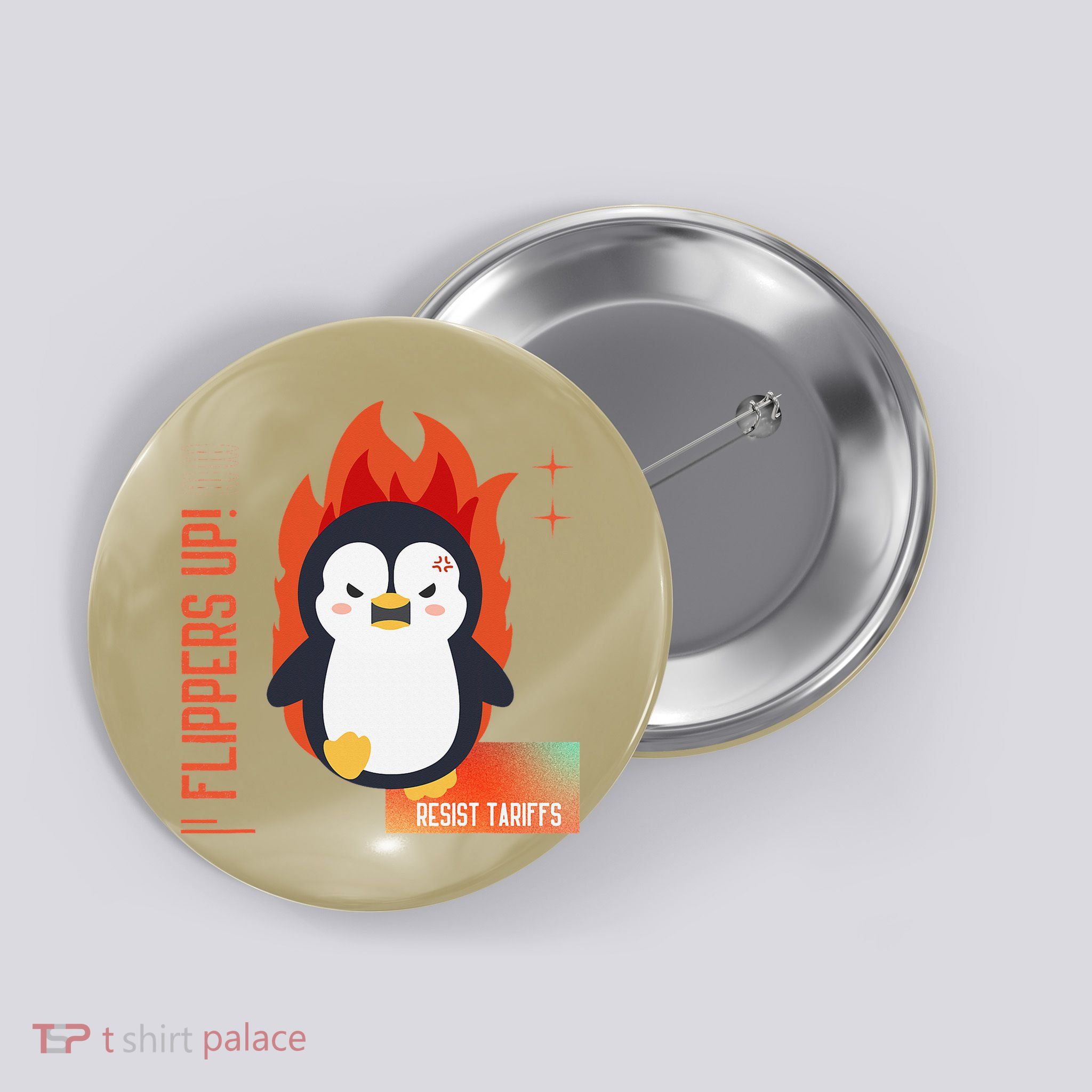 Flippers Up Penguin Protest Resist Tariffs Button