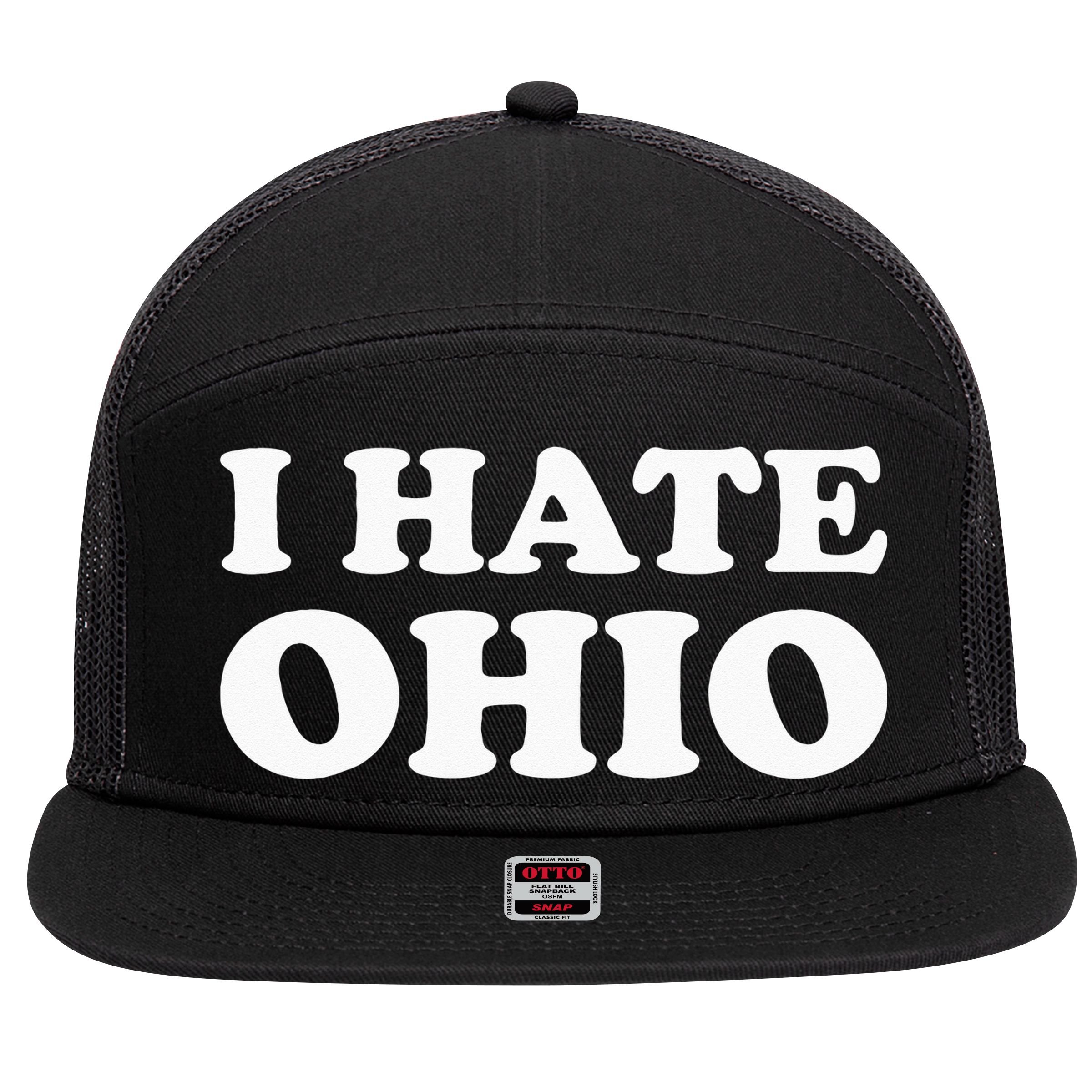 Funny US State Souvenir I Hate Ohio 7 Panel Mesh Trucker Snapback Hat