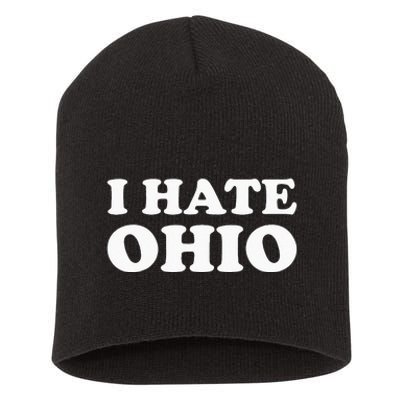 Funny US State Souvenir I Hate Ohio Short Acrylic Beanie