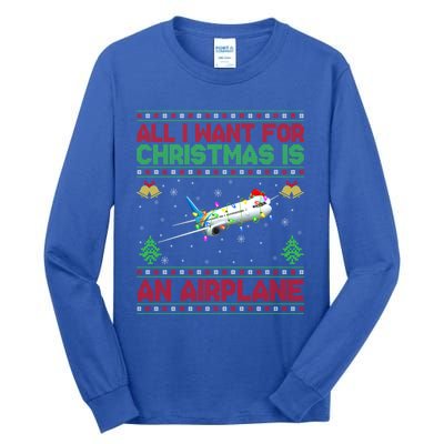 Funny Ugly Sweater All I Want For Christmas Is A Airplane Gift Tall Long Sleeve T-Shirt