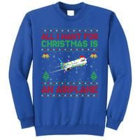 Funny Ugly Sweater All I Want For Christmas Is A Airplane Gift Tall Sweatshirt