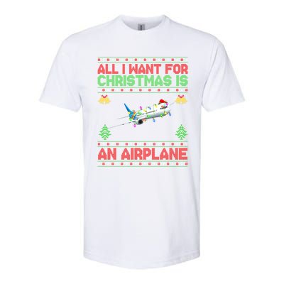 Funny Ugly Sweater All I Want For Christmas Is A Airplane Gift Softstyle CVC T-Shirt