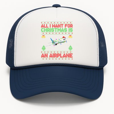 Funny Ugly Sweater All I Want For Christmas Is A Airplane Gift Trucker Hat