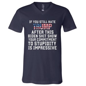 Funny U Still Hate Trump After This QuoteGreat Man 2024 V-Neck T-Shirt