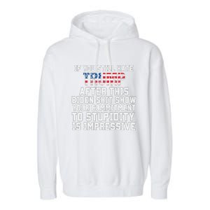 Funny U Still Hate Trump After This QuoteGreat Man 2024 Garment-Dyed Fleece Hoodie