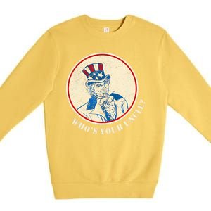 Funny Uncle Sam Whos Your Uncle Premium Crewneck Sweatshirt