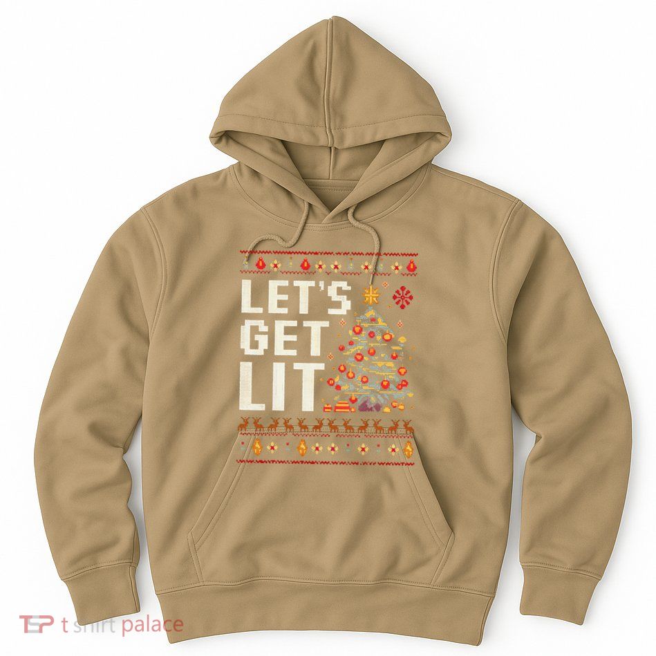 Funny Ugly Sweater Christmas Tree LetS Get Lit Hoodie
