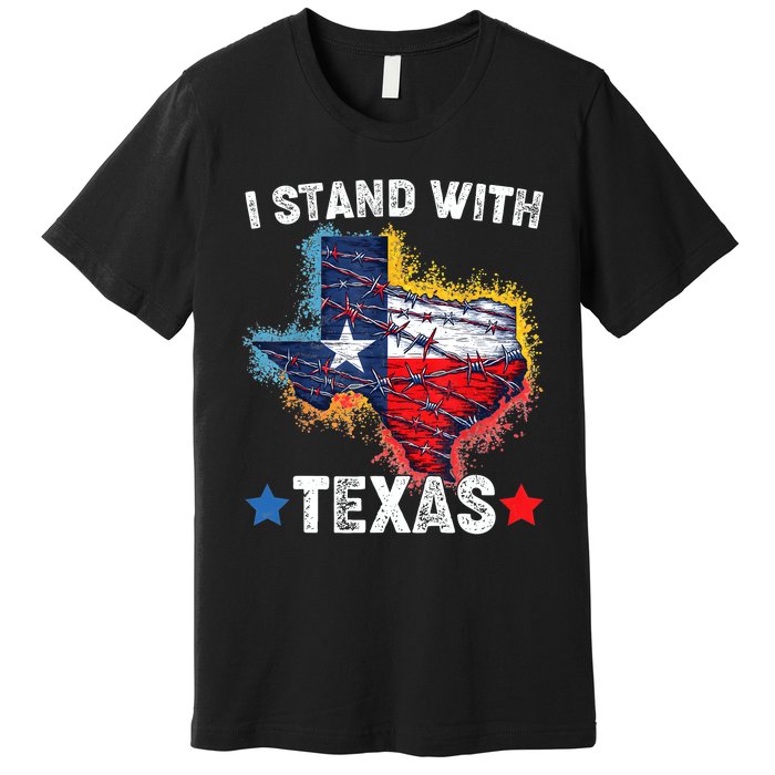 Flag Usa State Of Texas I Stand With Texas Premium T-Shirt